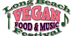 Long Beach Vegan Food &amp; Music Festival
